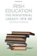 Irish Education: The Ministerial Legacy