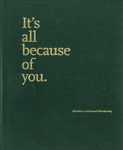 JP McManus Invitational PRO-AM 2005: It's All Because of You - commemorative hardback in slipcase