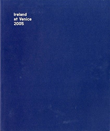 Ireland at Venice 2005