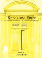 Knock and Enter: An Anthology from Dublin City Libraries' Writing Groups
