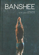 Load image into Gallery viewer, Banshee: A Literary Journal, Issue #7, Autumn/Winter 2018