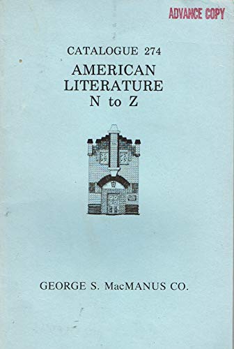 George S. MacManus CO, Catalogue 274 - American Literature N to Z
