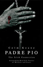 Load image into Gallery viewer, Padre Pio: The Irish Connection