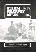 Steam Railway News, Number 78, Spring Edition 1986 - Journal of the Isle of Man Steam Railway Supporters' Association