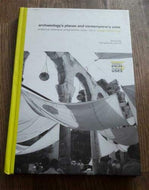 Archaeology's Places and Contemporary Uses