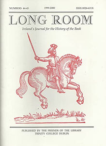 The Long Room - Number 44-45, 1999-2000 - Ireland's Journal for the History of the Book