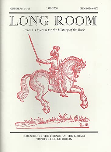 The Long Room - Number 44-45, 1999-2000 - Ireland's Journal for the History of the Book