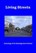 Living Streets: Anthology of the Ranelagh Arts Festival