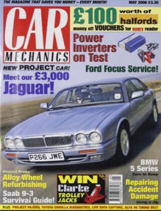 Car Mechanics magazine, May 2006: Jaguar X300, BMW 5 Series, Saab 9-3, alloy wheels