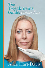 Load image into Gallery viewer, The Tweakments Guide: Fresher Face