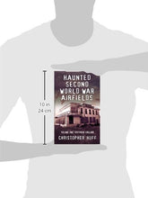 Load image into Gallery viewer, Haunted Second World War Airfields: Southern England 1