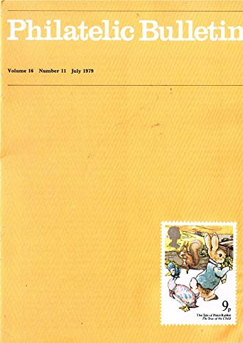 Philatelic Bulletin - Volume 16, Number 11, July 1979