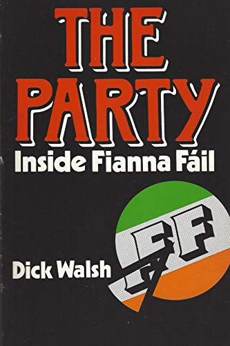 The Party: Inside Fianna Fail