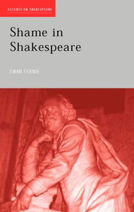 Shame in Shakespeare (Accents on Shakespeare)