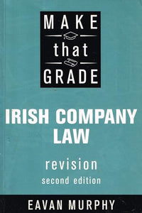 Make That Grade Irish Company Law: Revision