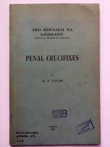 Penal Crucifixes - National Museum of Ireland/Árd Mhúseam na hÉireann