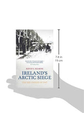 Load image into Gallery viewer, Ireland's Arctic Siege: The Big Freeze of 1947