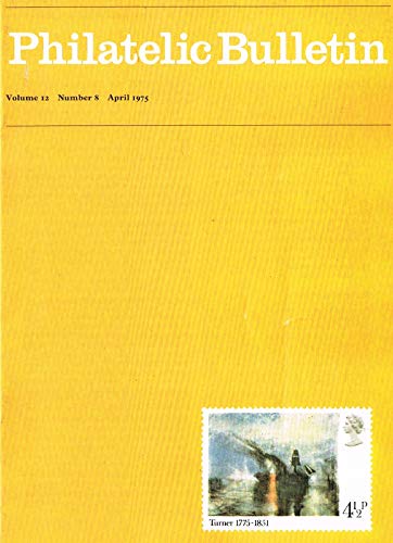 Philatelic Bulletin - Volume 12: Number 8, April 1975