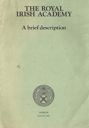 The Royal Irish Academy: A Brief Description