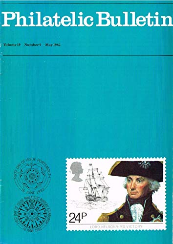 Philatelic Bulletin - Volume 19: Number 9, May 1982