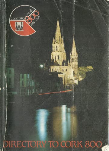 Directory to Cork 800 - Corcaigh 1185-1985