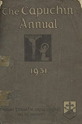 The Capuchin Annual 1931 - Second Year of Publication