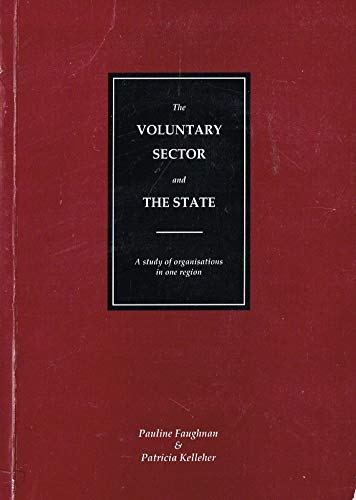 Voluntary Sector and the State: A Study of Organisations in One Region