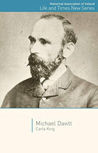 Load image into Gallery viewer, Michael Davitt (Historical Association of Ireland Life and Times)