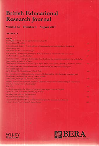 BERJ: British Educational Research Journal, August 2017, Volume 43, Number 4 - Journal of the British Educational Research Association