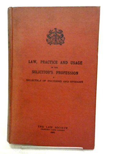 Law, Practice and Usage in the Solicitor's Profession