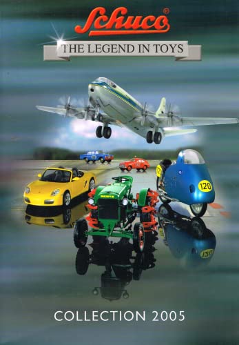 Schuco catalogue: Collection 2005 - The Legend in Toys