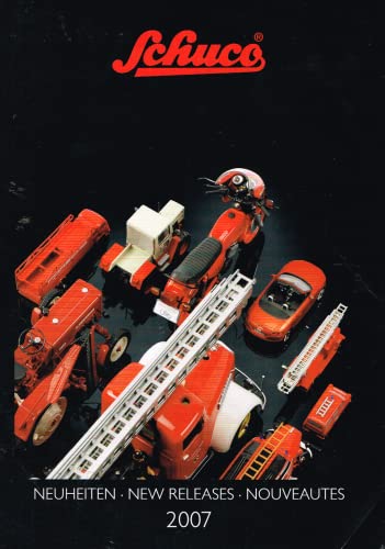 Schuco catalogue 2007: Neuheiten/New Releases/Nouveautes