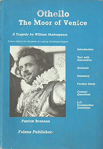 Othello: The Moor of Venice - Folens Edition for Students of Leaving Certificate English