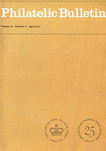 Philatelic Bulletin - Volume 14: Number 8, April 1977