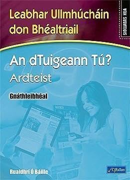 An dTuigeann Tú? Ardteist, Gnáthleibhéal - Leabhar Ullmuúcháin don Bhéaltriail