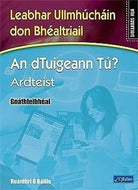 An dTuigeann Tú? Ardteist, Gnáthleibhéal - Leabhar Ullmuúcháin don Bhéaltriail