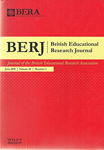 BERJ: British Educational Research Journal, June 2018, Volume 44, Number 3 - Journal of the British Educational Research Association
