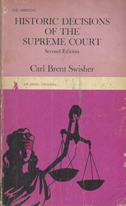 Historic Decisions of the Supreme Court (The Anvil Series)