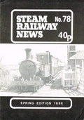 Steam Railway News, Number 78, Spring Edition 1986 - Journal of the Isle of Man Steam Railway Supporters' Association