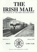 The Irish Mail, Issue No 78, February 2009 - The Journal of the Irish Traction Group