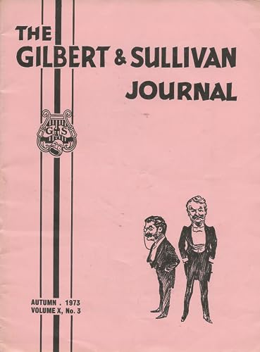 The Gilbert and Sullivan Journal, Autumn 1973, Volume X (Volume 10), No 3, 163rd Issue