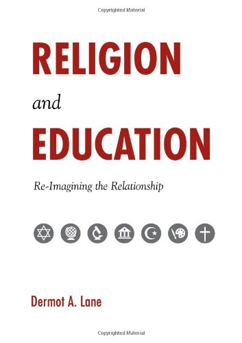 Religion and Education: Re-imagining the Relationship