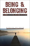 Being & Belonging: A Philosophy of the Future