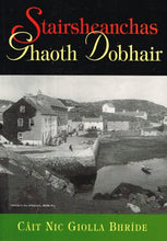 Load image into Gallery viewer, Stairsheanchas Ghaoth Dobhair
