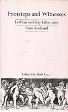 Load image into Gallery viewer, Footsteps and Witnesses: Gay and Lesbian Lifestories from Scotland (Living memory)