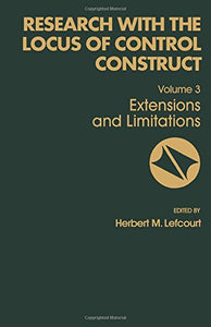Research with the Locus of Control Construct: Extensions and Limitations v. 3