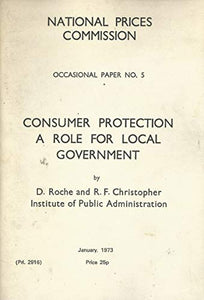 Consumer Protection: A Role for Local Government - National Prices Commission Occasional Paper No. 5