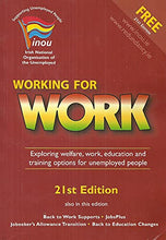 Load image into Gallery viewer, Working For Work 2014, 21st Edition: Exploring Welfare, Work, Education and Training Options for Unemployed People