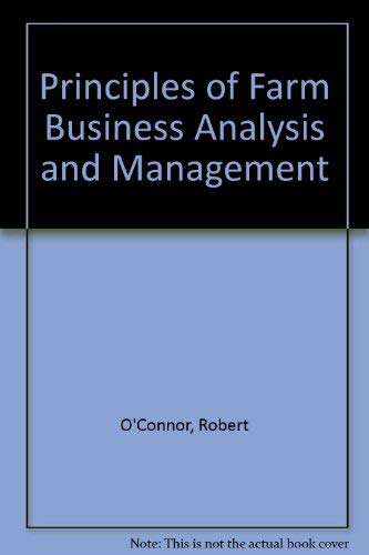Principles of Farm Business Analysis and Management