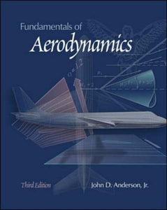 Fundamentals of Aerodynamics (McGraw-Hill International Editions: Mechanical Engineering Series)